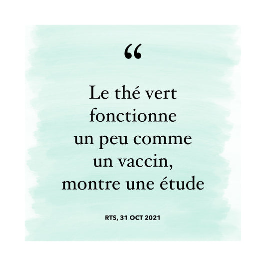 RTS.ch "Le thé vert fonctionne un peu comme un vaccin, montre une étude"