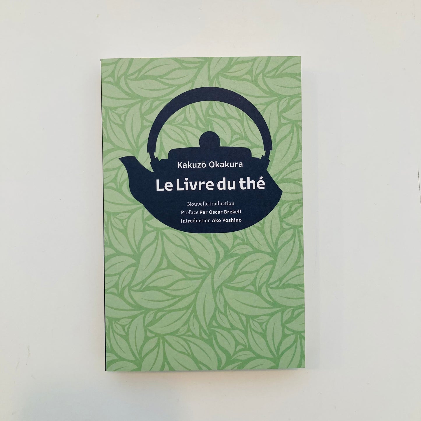 Le livre du thé - OKAKURA Kakuzô - editions imho