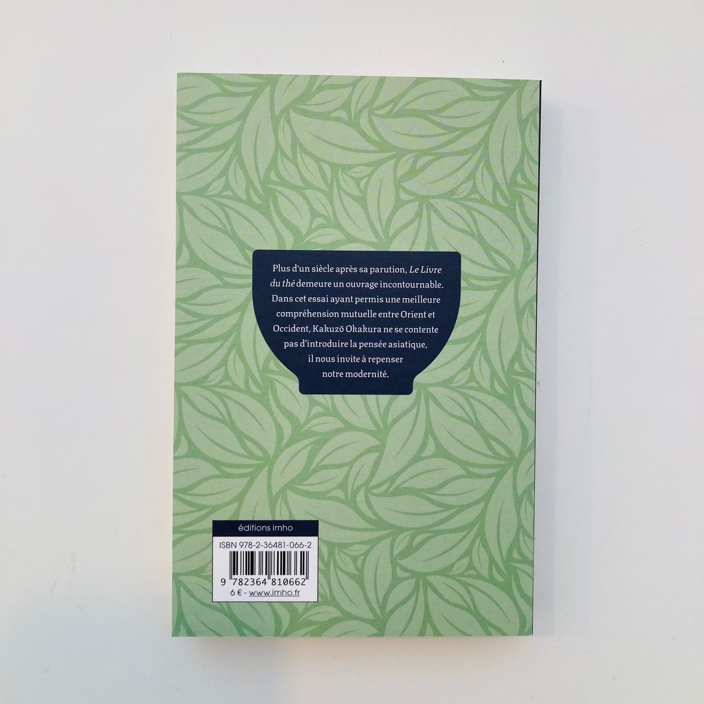 Le livre du thé - OKAKURA Kakuzô - editions imho